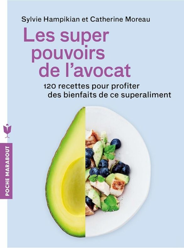 L'avocat a de nombreux bienfaits nutritionnels